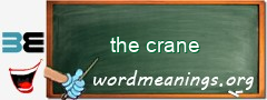 WordMeaning blackboard for the crane